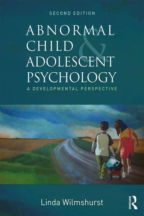 Book cover of Abnormal Child and Adolescent Psychology: A Developmental Perspective, Second Edition (PDF) (2)