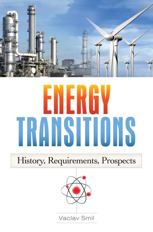 Book cover of Energy Transitions: History, Requirements, Prospects