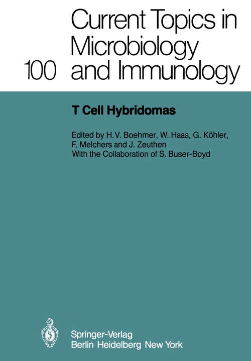 Book cover of T Cell Hybridomas: A Workshop at the Basel Institute for Immunology (1982) (Current Topics in Microbiology and Immunology #100)