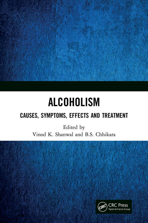 Book cover of Alcoholism: Causes, Symptoms, Effects and Treatment