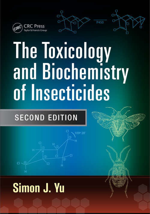 Book cover of The Toxicology and Biochemistry of Insecticides