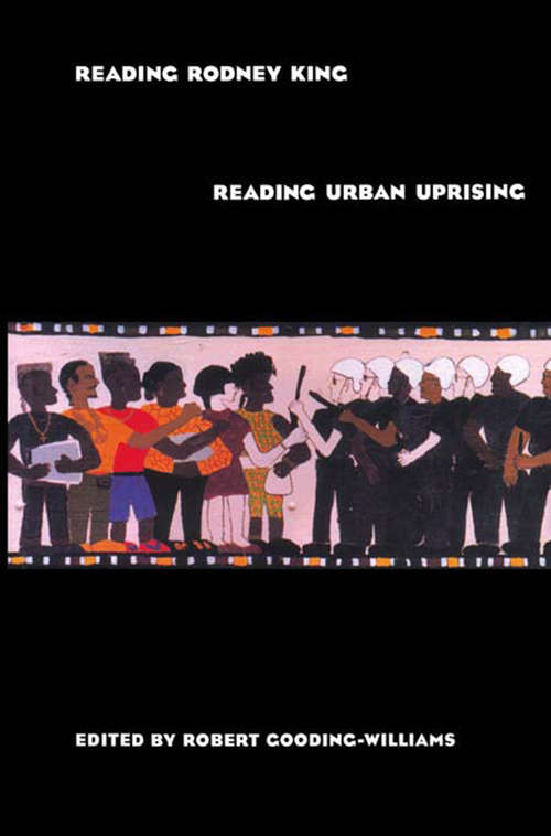 Book cover of Reading Rodney King/Reading Urban Uprising