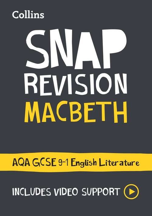 Book cover of Collins GCSE Grade 9-1 SNAP Revision — MACBETH: AQA GCSE 9-1 ENGLISH LITERATURE TEXT GUIDE: Ideal for home learning, 2022 and 2023 exams