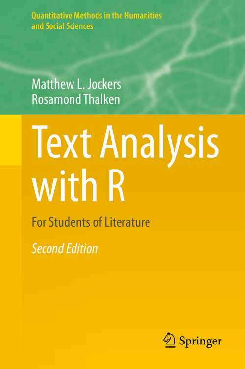 Book cover of Text Analysis with R: For Students of Literature (2nd ed. 2020) (Quantitative Methods in the Humanities and Social Sciences)