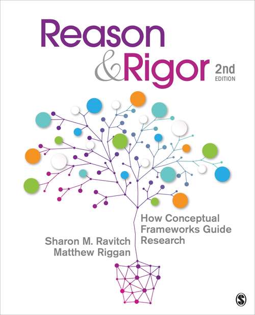 Book cover of Reason And Rigor: How Conceptual Frameworks Guide Research