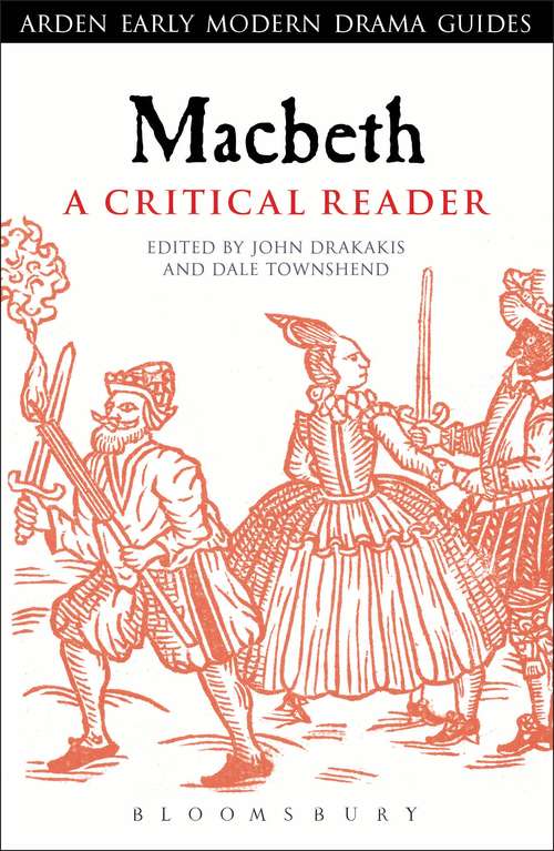 Book cover of Macbeth: A Critical Reader (Arden Early Modern Drama Guides)