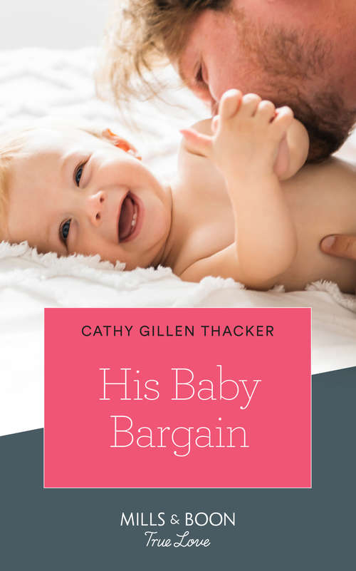 Book cover of His Baby Bargain (ePub edition) (Texas Legends: The McCabes #4)