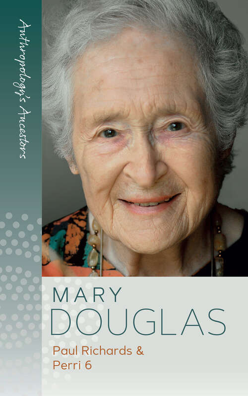 Book cover of Mary Douglas (Anthropology&apos;s Ancestors #4)