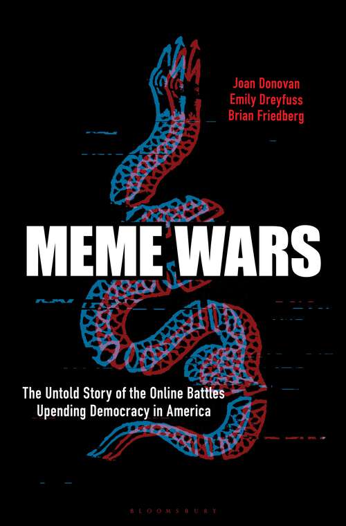 Book cover of Meme Wars: The Untold Story of the Online Battles Upending Democracy in America