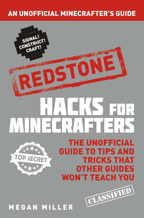 Book cover of Hacks for Minecrafters: An Unofficial Minecrafters Guide (Hacks for Minecrafters #5)