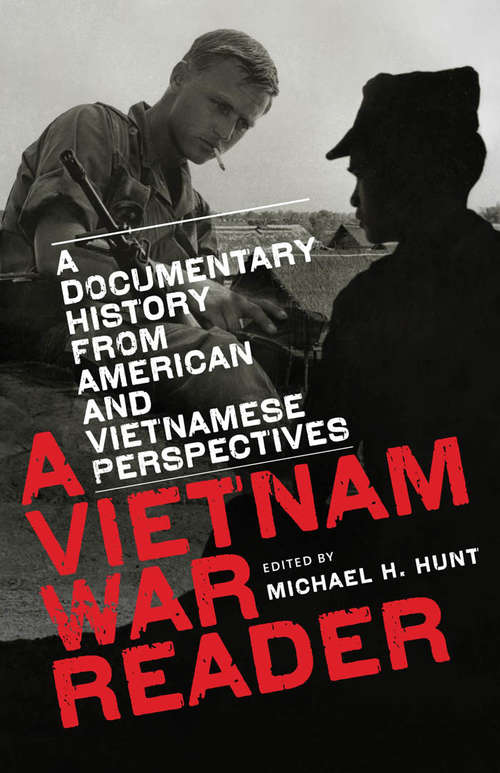 Book cover of A Vietnam War Reader: A Documentary History from American and Vietnamese Perspectives