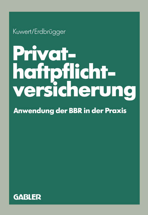 Book cover of Privat-Haftpflichtversicherung: Anwendung der BBR in der Praxis (1984)