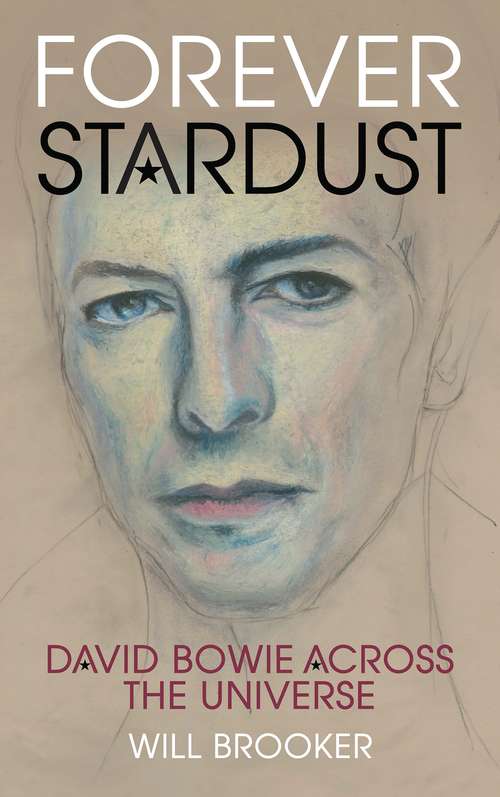 Book cover of Forever Stardust: David Bowie Across the Universe