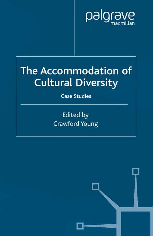 Book cover of The Accommodation of Cultural Diversity: Case-Studies (1999)