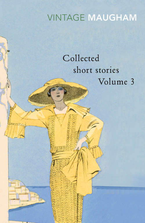 Book cover of Collected Short Stories Volume 3: Volume 3 (Maugham Short Stories #3)