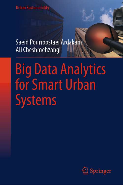 Book cover of Big Data Analytics for Smart Urban Systems (1st ed. 2023) (Urban Sustainability)