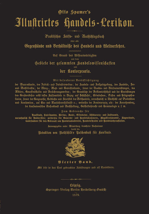 Book cover of Illustrirtes Handels-Lexikon: Praktisches Hülss- und Nachschlagebuch über alle Gegenstände und Verhältnisse des Handels und Weltverkehrs (1. Aufl. 1879)