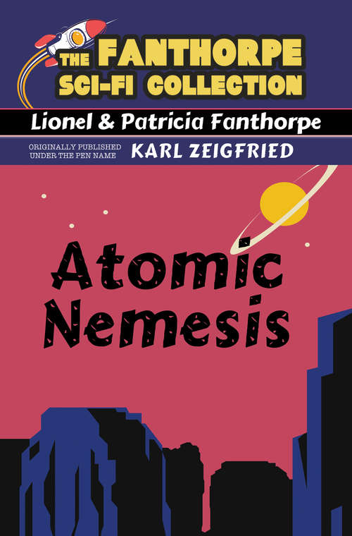 Book cover of Atomic Nemesis (3) (Fanthorpe Sci-Fi Collection)