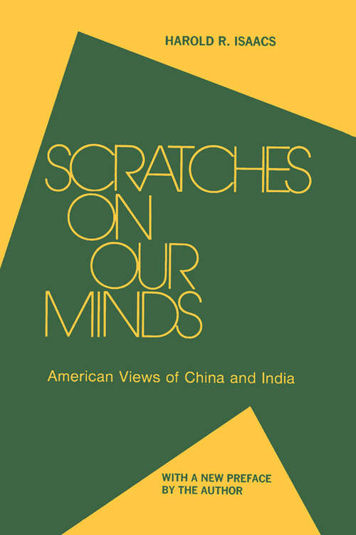 Book cover of Scratches on Our Minds: American Images of China and India
