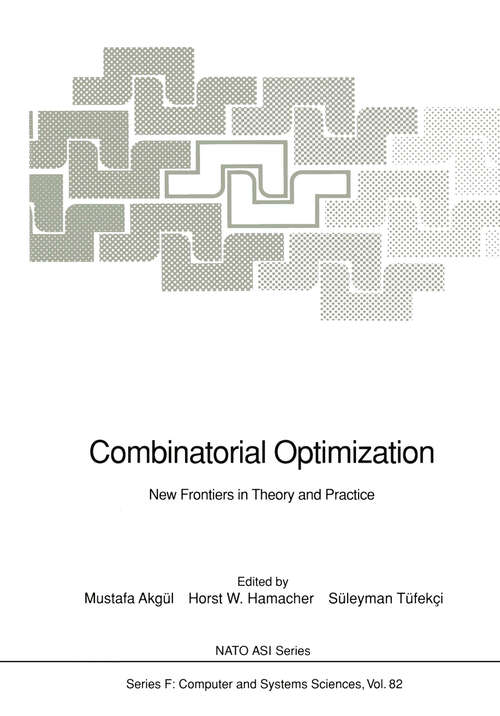 Book cover of Combinatorial Optimization: New Frontiers in Theory and Practice (1992) (NATO ASI Subseries F: #82)
