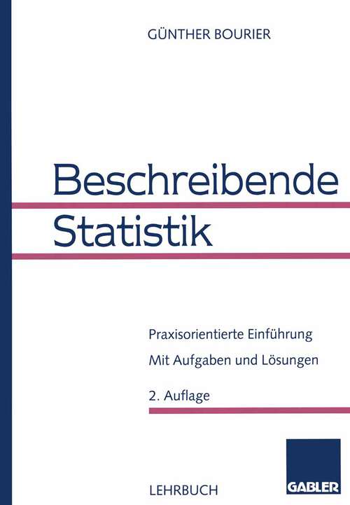 Book cover of Beschreibende Statistik: Praxisorientierte Einführung (2. Aufl. 1998)