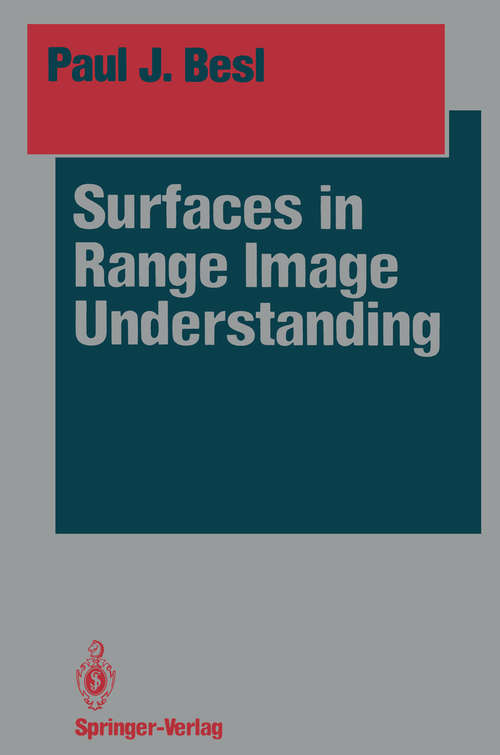Book cover of Surfaces in Range Image Understanding (1988) (Springer Series in Perception Engineering)