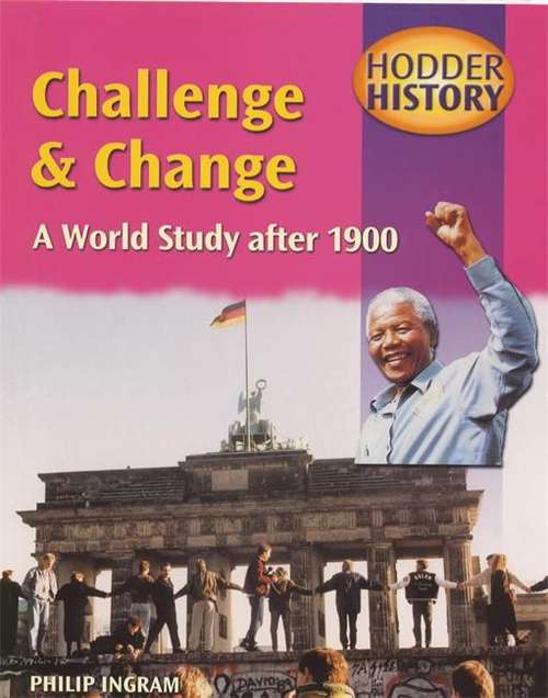 Book cover of Challenge and change: A World Study after 1900 (mainstream edition)