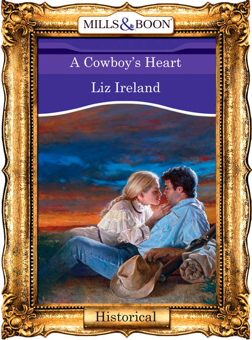 Book cover of A Cowboy's Heart (ePub First edition) (Mills And Boon Vintage 90s Modern Ser.)