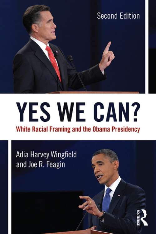 Book cover of Yes We Can?: White Racial Framing and the Obama Presidency
