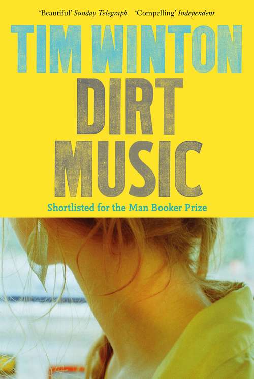 Book cover of Dirt Music (3) (Picador 40th Anniversary Editions Ser.)