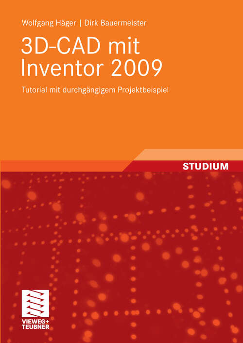 Book cover of 3D-CAD mit Inventor 2009: Tutorial mit durchgängigem Projektbeispiel (2009)