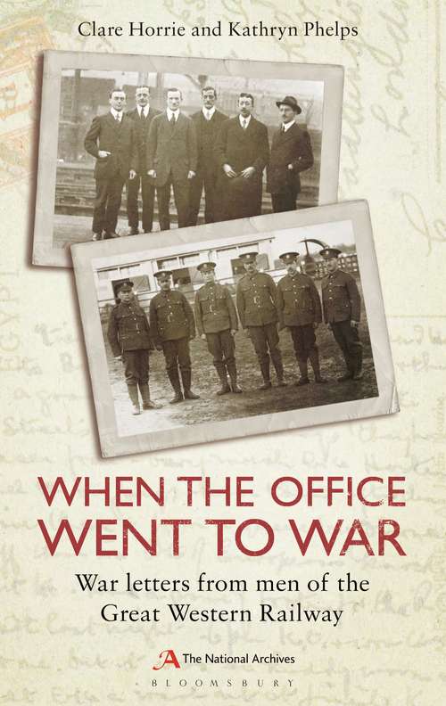 Book cover of When the Office Went to War: War letters from men of the Great Western Railway
