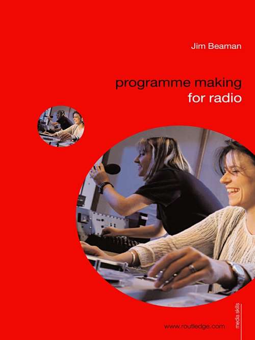 Book cover of Programme Making for Radio