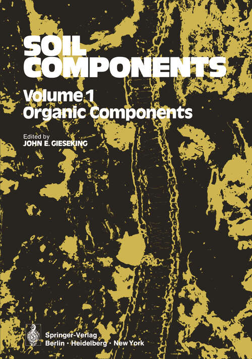 Book cover of Soil Components: Volume 1: Organic Components (1975)
