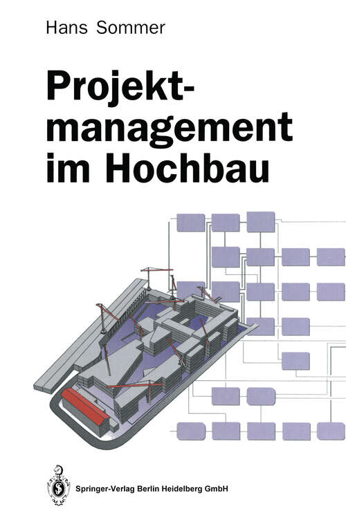 Book cover of Projektmanagement im Hochbau: Eine praxisnahe Einführung in die Grundlagen (1994)