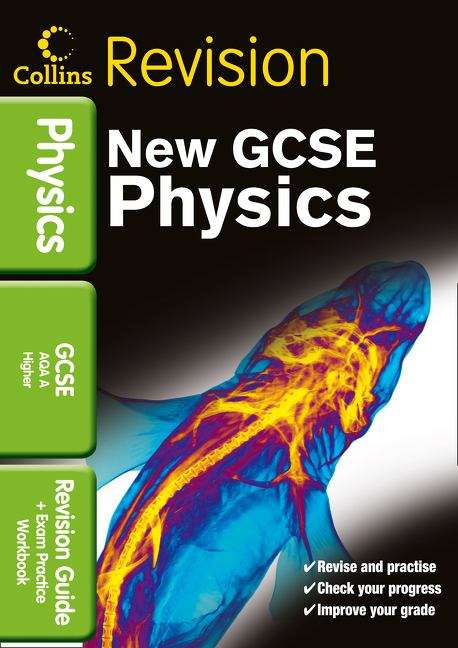 Book cover of GCSE Physics AQA A: Revision Guide and Exam Practice Workbook (PDF)