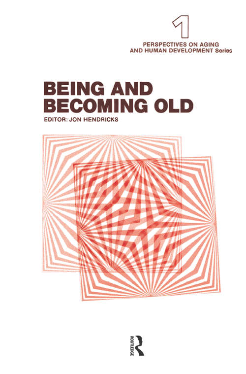 Book cover of Being and Becoming Old