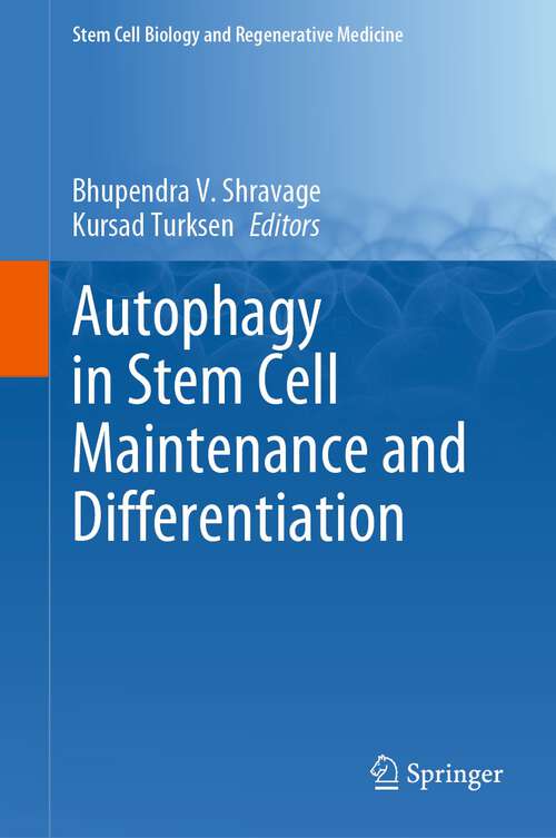Book cover of Autophagy in Stem Cell Maintenance and Differentiation (1st ed. 2023) (Stem Cell Biology and Regenerative Medicine #73)