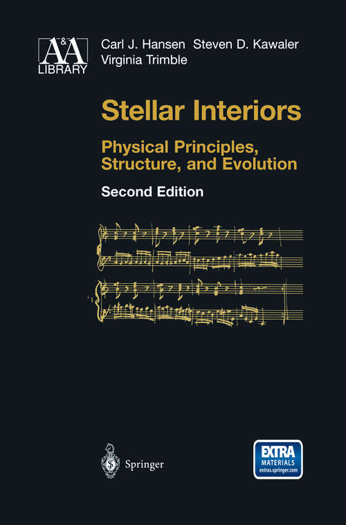 Book cover of Stellar Interiors: Physical Principles, Structure, and Evolution (2nd ed. 2004) (Astronomy and Astrophysics Library)
