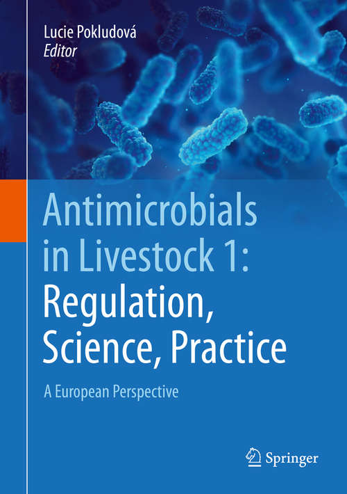 Book cover of Antimicrobials in Livestock 1: A European Perspective (1st ed. 2020)