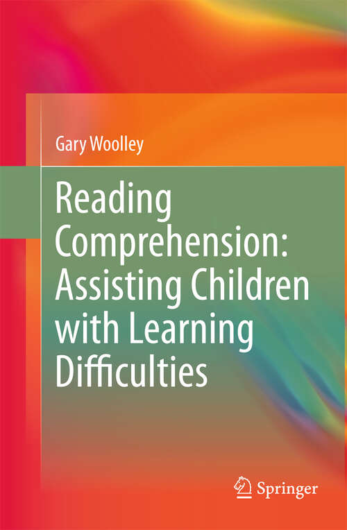Book cover of Reading Comprehension: Assisting Children with Learning Difficulties (2011)