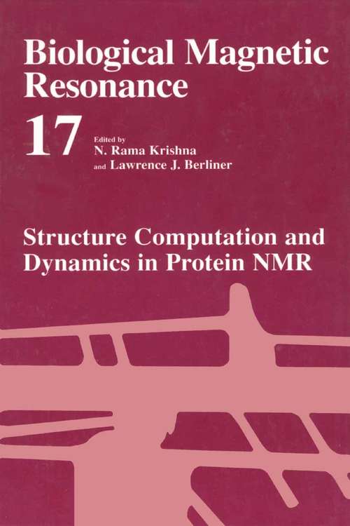 Book cover of Structure Computation and Dynamics in Protein NMR (1999) (Biological Magnetic Resonance #17)