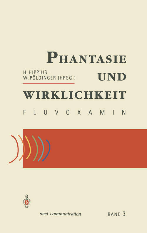 Book cover of Phantasie und Wirklichkeit — Fluvoxamin (1991) (duphar med communication)