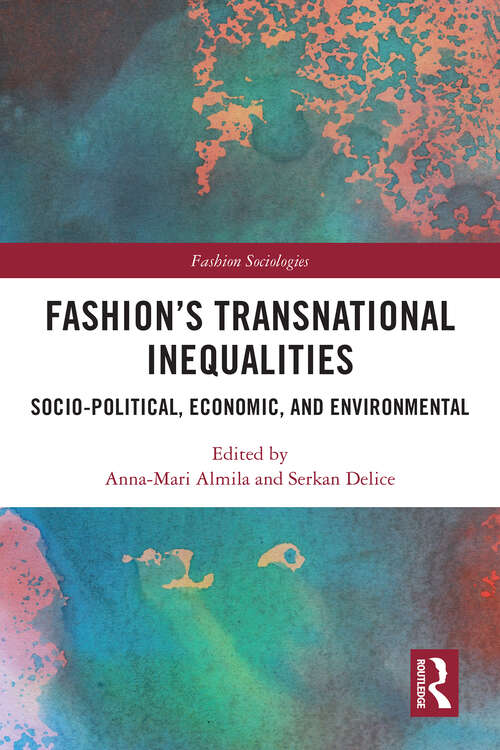 Book cover of Fashion’s Transnational Inequalities: Socio-Political, Economic, and Environmental (Fashion Sociologies)