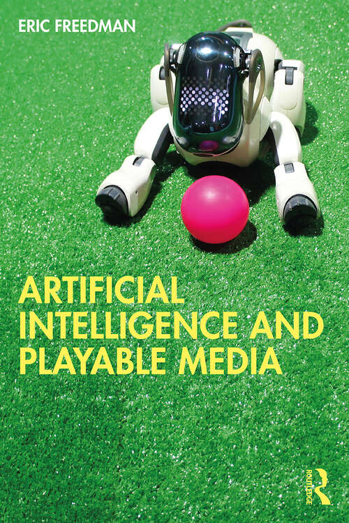 Book cover of Artificial Intelligence and Playable Media