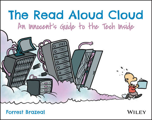 Book cover of The Read Aloud Cloud: An Innocent's Guide to the Tech Inside