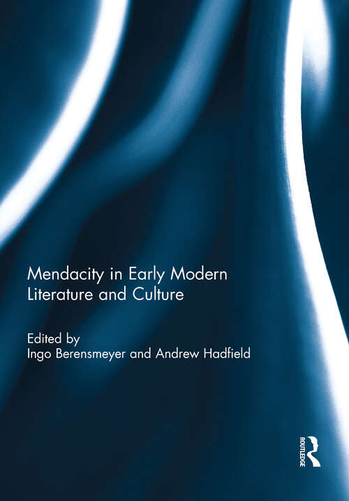 Book cover of Mendacity in Early Modern Literature and Culture