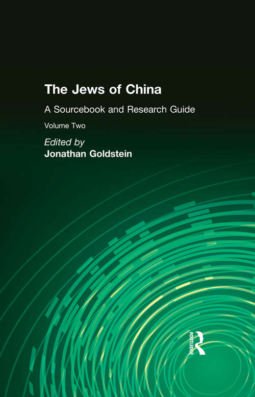 Book cover of The Jews of China: v. 2: A Sourcebook and Research Guide