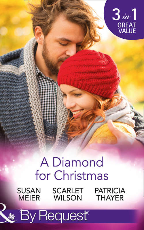 Book cover of A Diamond For Christmas: Kisses On Her Christmas List / Her Christmas Eve Diamond / Single Dad's Holiday Wedding (ePub edition) (Mills And Boon By Request Ser.)