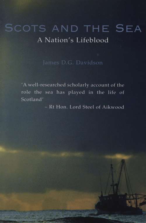 Book cover of Scots And The Sea: A Nation's Lifeblood